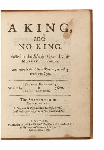 BEAUMONT, FRANCIS; and FLETCHER, JOHN. A King and No King.  1631.  Lacks one text leaf.